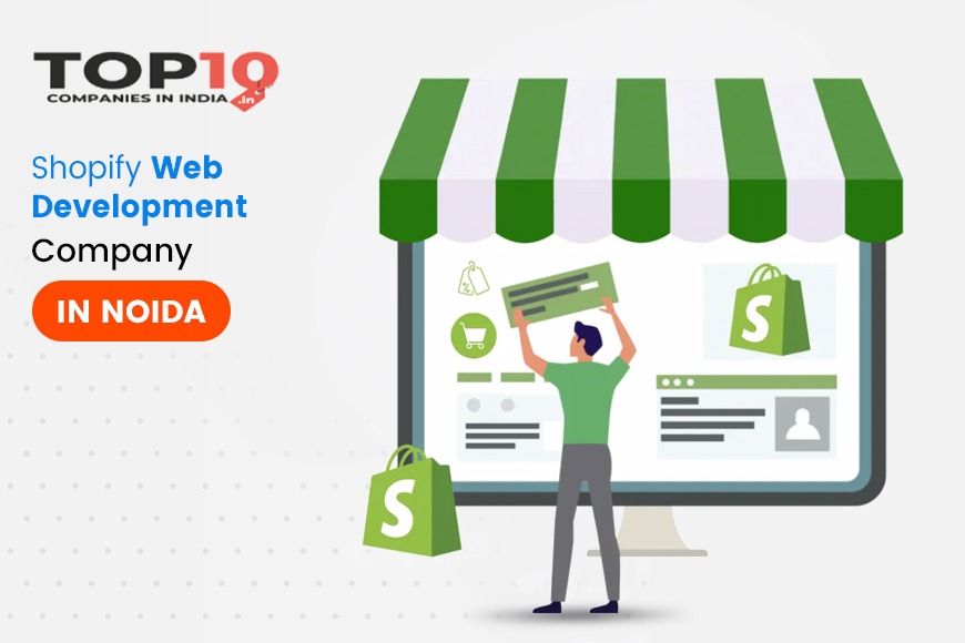 Top 10 Shopify Web Development Company in Noida